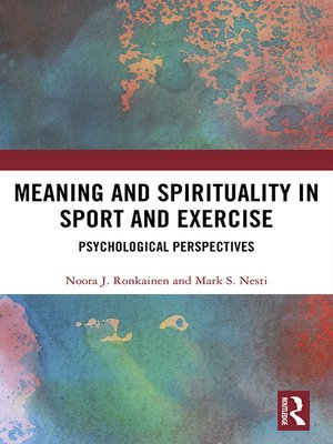 cover image of Meaning and Spirituality in Sport and Exercise